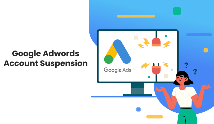 google adwordsd account suspension